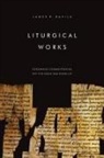 James R Davila, James R. Davila - Liturgical Works