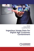 Subhajit Bhattacharya, Ri Das, Rik Das, Sudee Thepade, Sudeep Thepade - Ingenious Image Data for Digital Age Customer Contentment