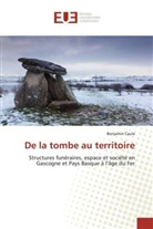 Benjamin Caule, Caule-b - De la tombe au territoire