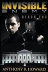 Anthony R Howard, Anthony R. Howard - The Invisible Enemy