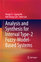 Yabin Gao, Hak-Keung Lam, Hak-Keung et al Lam, Hongy Li, Hongyi Li, Ligan Wu... - Analysis and Synthesis for Interval Type-2 Fuzzy-Model-Based Systems