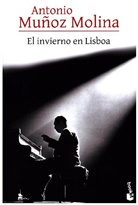 Antonio Muñoz Molina - El invierno en Lisboa