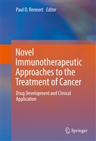 Pau D Rennert, Paul D Rennert, Paul D. Rennert - Novel Immunotherapeutic Approaches to the Treatment of Cancer