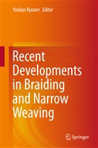 Yorda Kyosev, Yordan Kyosev - Recent Developments in Braiding and Narrow Weaving