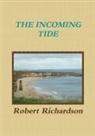 Robert Richardson - The Incoming Tide