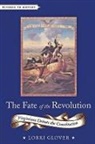 Lorri Glover, Lorri (Professor of History Glover - Fate of the Revolution