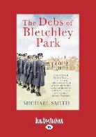 Michael Smith - The Debs of Bletchley Park: And Other Stories (Large Print 16pt)