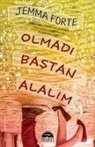 Jemma Forte - Olmadi Bastan Alalim