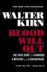 Walter Kirn - Blood Will Out: The True Story of a Murder, a Mystery, and a Masquerade