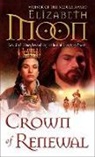 Elizabeth Moon - Crown of Renewal
