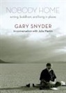 Julia Martin, Gary Snyder - Nobody Home