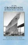 Christopher M. Bell, John Maurer, John H. Maurer, Christopher M Bell, Christopher M. Bell, John Maurer... - At the Crossroads Between Peace and War
