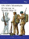 Gordon L Rottman, Gordon L. Rottman, Rottman Gordon L., Peter Dennis - US 10th Mountain Division in World War II