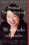 Sonia Sotomayor - Mi Mundo Adorado