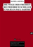Daniela Kemna - Die Wege der Freiheit bei Friedrich Schiller und Jean-Paul Sartre