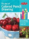 Pat Averill, Debra Kaufman Yaun, Cynthia Knox, Eileen Sorg, Debra Kaufman Yaun - The Art of Colored Pencil Drawing