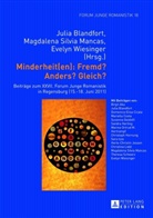 Julia Blandfort, Magdalena Silvia Mancas, Evelyn Wiesinger - Minderheit(en): Fremd? Anders? Gleich?