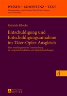 Gabriele Klocke - Entschuldigung und Entschuldigungsannahme im Täter-Opfer-Ausgleich