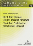 Rüdiger Grotjahn - Der C-Test: Beiträge aus der aktuellen Forschung / The C-Test: Contributions from Current Research