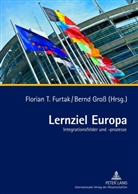 Florian T. Furtak, Bernd Groß - Lernziel Europa