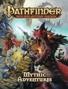 Jesse Benner, Benjamin Bruck, Jason Bulmahn, Insight Editions, Jim Groves, Insight Editions... - Pathfinder Roleplaying Game: Mythic Adventures