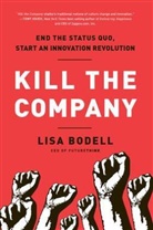 Lisa Bodell - Kill the Company