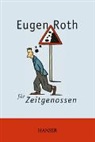 Eugen Roth - Eugen Roth für Zeitgenossen