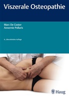 Marc D Coster, Marc De Coster, Mar De Coster, Marc De Coster, Annemie Pollaris - Viszerale Osteopathie