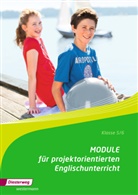 Projekte für den Englischunterricht - Module für lehrwerksunabhängiges Arbeiten im projektorientierten Englischunterricht