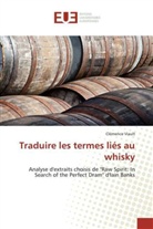 Clémence Viault, Viault-c - Traduire les termes lies au whisky