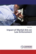 Daniel Hect - Impact of Martial Arts on Law Enforcement