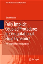 Zeka Mazhar - Fully Implicit, Coupled Procedures in Computational Fluid Dynamics