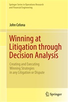 John Celona - Winning at Litigation through Decision Analysis
