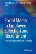 B Schmidt, B Schmidt, Richard Landers, Richard N. Landers, Richar N Landers, Richard N Landers... - Social Media in Employee Selection and Recruitment