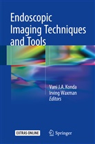 Van J A Konda, Vani J A Konda, Vani J. A. Konda, Vani J.A. Konda, Waxman, Waxman... - Endoscopic Imaging Techniques and Tools
