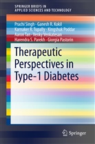 Ganesh Kokil, Ganesh R Kokil, Ganesh R. Kokil, Harendra S. Parekh, Giorgia Pastorin, Giorgio Pastorin... - Therapeutic Perspectives in Type-1 Diabetes