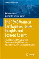 Ionescu, Ionescu, Constantin Ionescu, Rad Vacareanu, Radu Vacareanu - The 1940 Vrancea Earthquake. Issues, Insights and Lessons Learnt