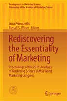 Luc Petruzzellis, Luca Petruzzellis, S Winer, S Winer, Russell S. Winer - Rediscovering the Essentiality of Marketing