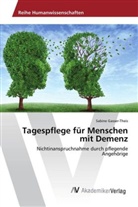 Sabine Gasser-Theis - Tagespflege für Menschen mit Demenz