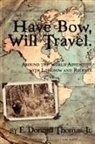 Jr. E. Donnall Thomas - Have Bow, Will Travel