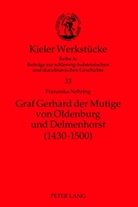Franziska Nehring - Graf Gerhard der Mutige von Oldenburg und Delmenhorst (1430-1500)