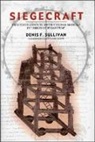 Denis Sullivan, Denis F. Sullivan - Siegecraft