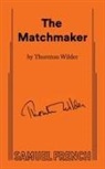 Thornton Wilder - Matchmaker