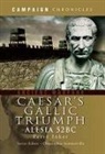 Peter Inker, Peter A. Inker - Caesar's Gallic Triumph: Alesia 52BC