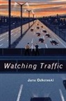 Jane Ozkowski - Watching Traffic