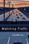 Jane Ozkowski - Watching Traffic