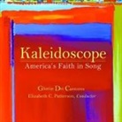 Gloriae Dei Cantores - Kaleidoscope: America's Faith in Song (Audio book)