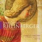 Gloriae Dei Cantores - Josef Gabriel Rheinberger (Hörbuch)