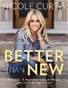Nicole Curtis, Curtis Nicole - Better Than New