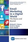 Richard C. Hanna, Jason Smith, Scott D. Swain - Email Marketing in a Digital World